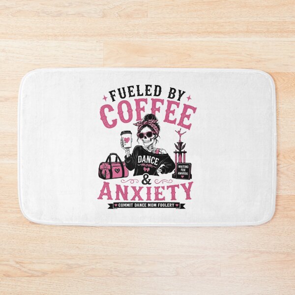 Item preview, Fueled by Coffee and Anxiety Skull Dance Mom designed and sold by bosamji.