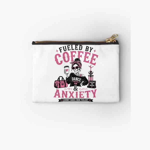 Item preview, Fueled by Coffee and Anxiety Skull Dance Mom designed and sold by bosamji.