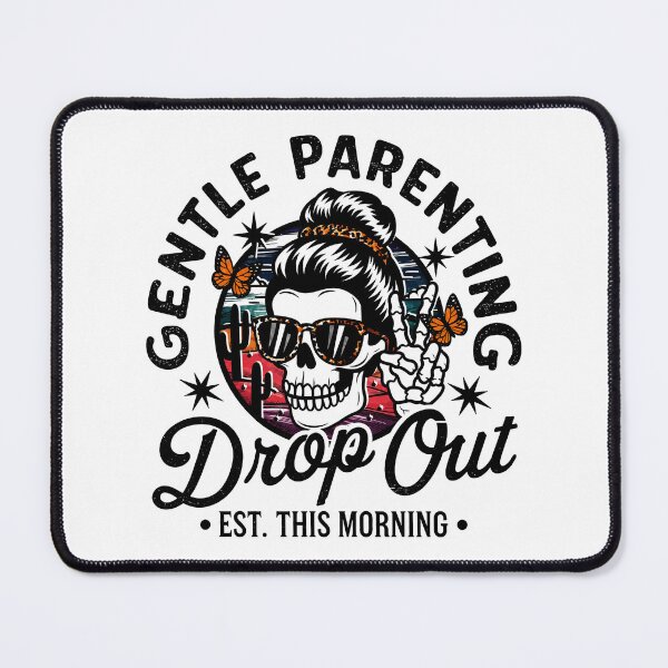 Item preview, Gentle Parenting drop out est this morning designed and sold by wallemeg.