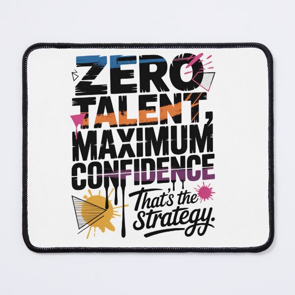Item preview, Zero Talent, Maximum Confidence -That’s the strategy designed and sold by Lopez-Design.
