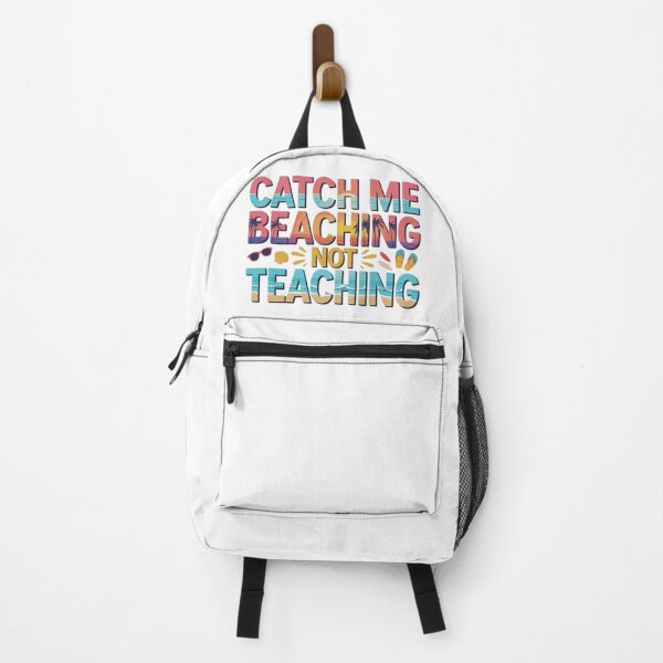 Item preview, Catch Me Beaching Not Teaching – Funny Teacher Summer Vacation Design designed and sold by MerchlyMike.