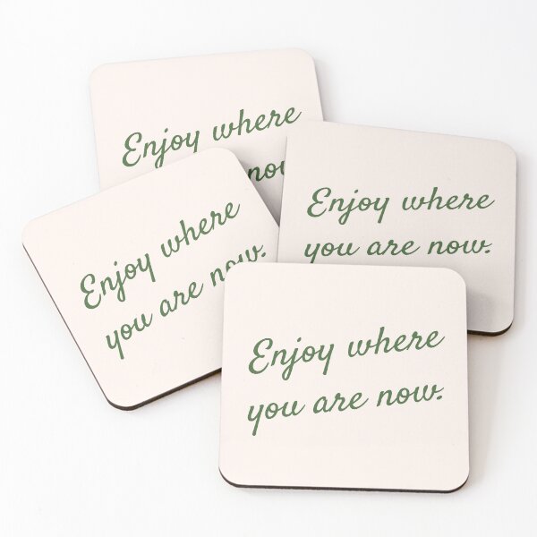 Item preview, Enjoy Where You Are Now Handwritten Quote designed and sold by Islabonita..