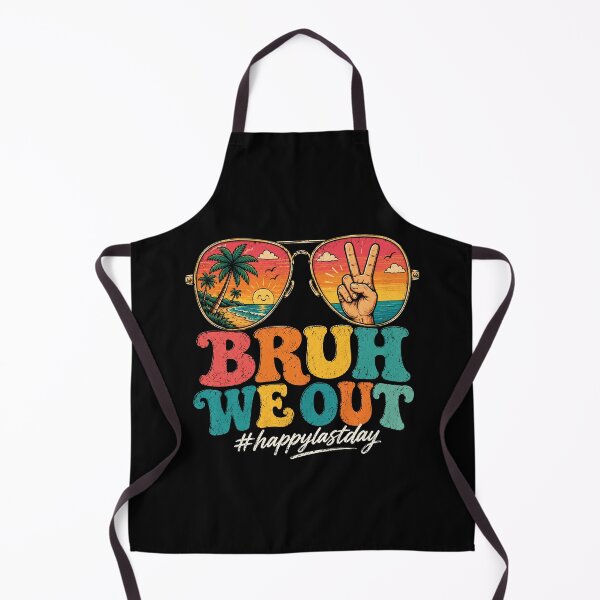 Item preview, Funny Bruh We Out Last Day of School, Summer Break Students Teacher designed and sold by OndaLifeCo.