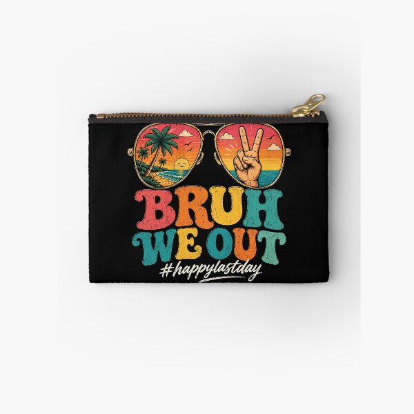 Item preview, Funny Bruh We Out Last Day of School, Summer Break Students Teacher designed and sold by OndaLifeCo.