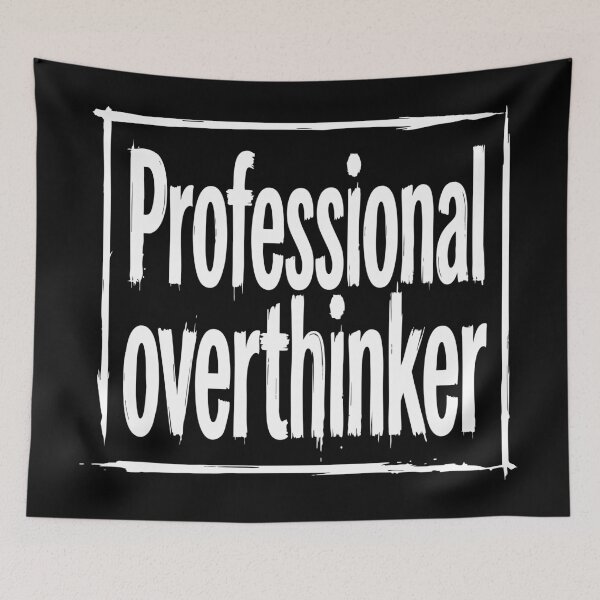 Item preview, Professional Overthinker Funny Quote designed and sold by XYZ LAB by Jesuperman.