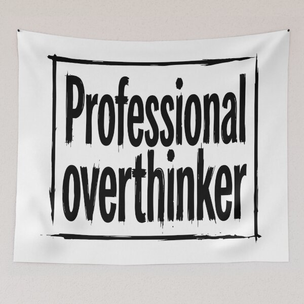 Item preview, Professional Overthinker Funny Quote designed and sold by XYZ LAB by Jesuperman.