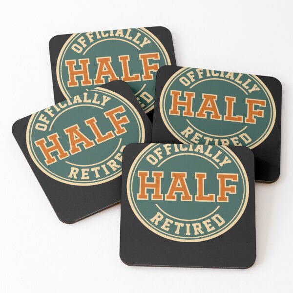 Item preview, Officially Half Retired Semi Retirement Humor designed and sold by d247.