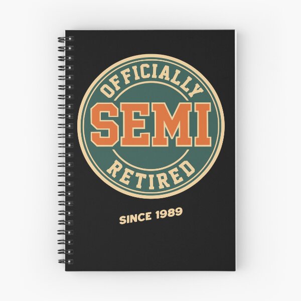 Item preview, Officially Semi Retired Since 1989 Funny Retirement designed and sold by d247.