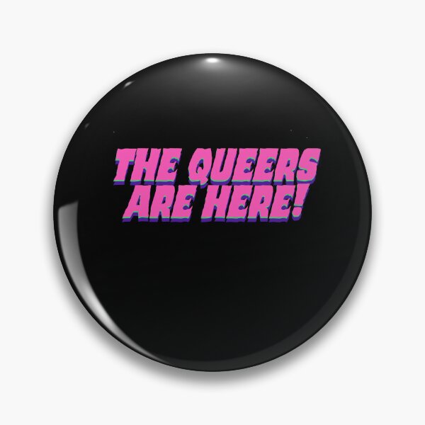 Item preview, The Queers Are Here designed and sold by BritySpear.