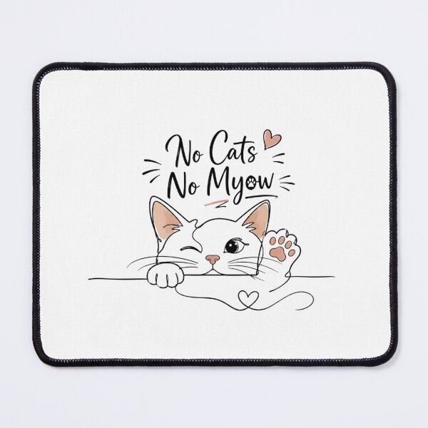 Item preview, No Cats No Myow designed and sold by Newthingzy.