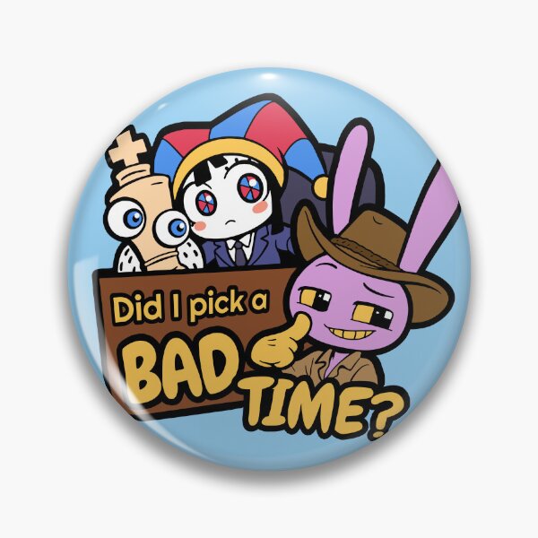 Item preview, Did I Pick a Bad Time? designed and sold by Ellador.