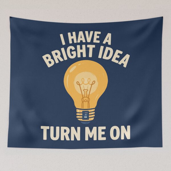 Item preview, I Have A Bright Idea, Turn Me On designed and sold by Amir Faysal.