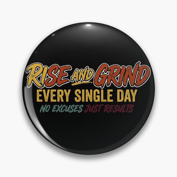 Item preview, Rise and Grind Every Single Day Retro Motivational T-Shirt - No Excuses Just Results Gym & Fitness Apparel designed and sold by No Excuses .