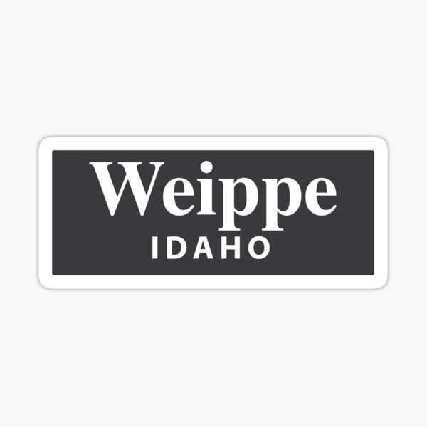 "Weippe, Idaho" Sticker for Sale by EveryCityxD1 Redbubble