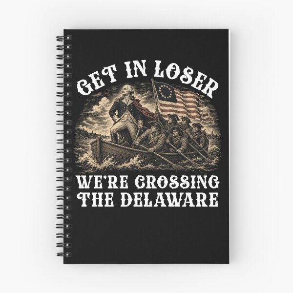 Item preview, Get In Loser We're Crossing The Delaware, Funny 4th Of July designed and sold by NovaNookStudio.