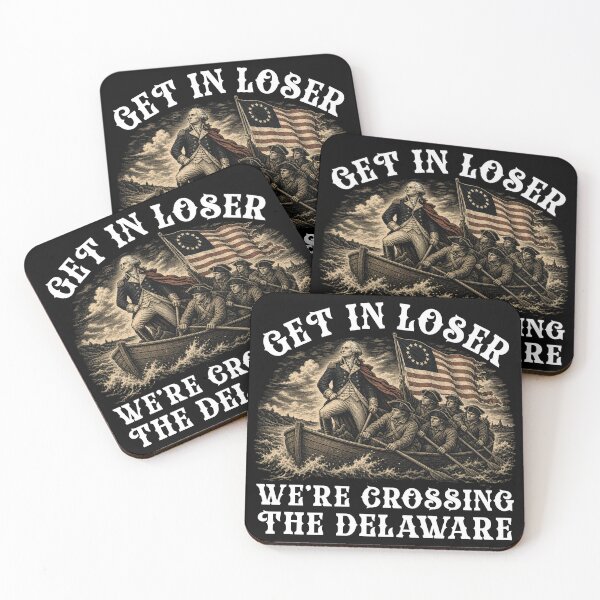 Item preview, Get In Loser We're Crossing The Delaware, Funny 4th Of July designed and sold by NovaNookStudio.