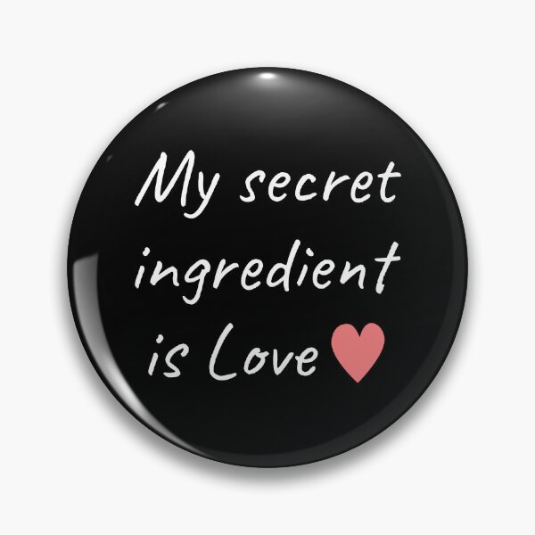 Item preview, My Secret Ingredient Is Love Sweet Baker Cook designed and sold by Zamian86.