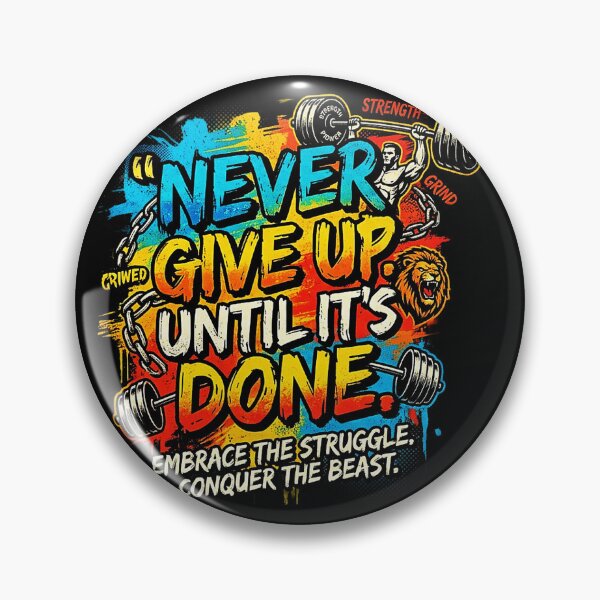 Item preview, Never Give Up Until It’s Done Gym Motivation T-Shirt – Hardcore Fitness Streetwear Design designed and sold by No Excuses .