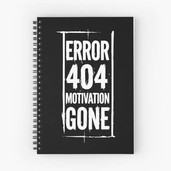 Item preview, Error 404 Motivation Gone Funny Quote designed and sold by XYZ LAB by Jesuperman.