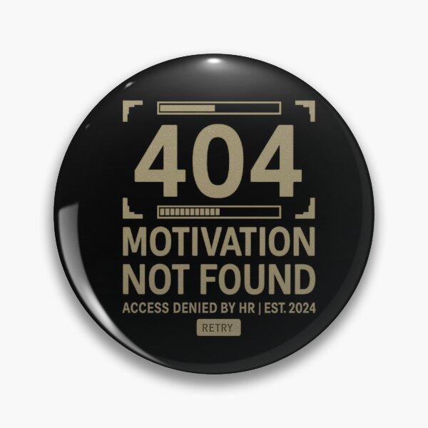 Item preview, 404 Motivation Not Found – Funny Office Humor Error Design designed and sold by MartBook.