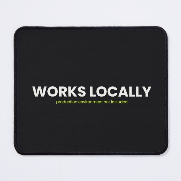 Item preview, Works Locally, Fails Gloriously In Prod — 5SK Series #4 designed and sold by 5SKseries.