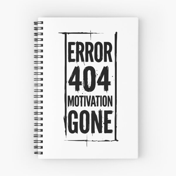 Item preview, Error 404 Motivation Gone Funny Quote designed and sold by XYZ LAB by Jesuperman.