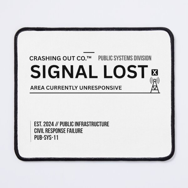 Item preview, CRASHING OUT CO.™ — SIGNAL LOST designed and sold by Crashing Out Co..