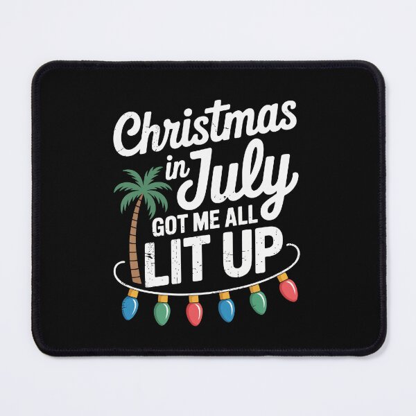 Item preview, Christmas in July Got Me All Lit Up, designed and sold by jkrphoto.