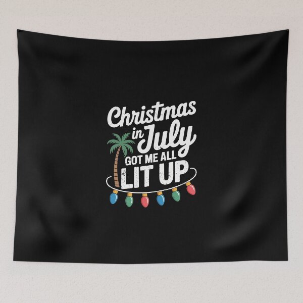 Item preview, Christmas in July Got Me All Lit Up, designed and sold by jkrphoto.
