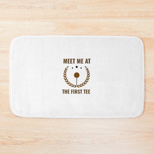Item preview, Meet Me At The First Tee designed and sold by Kal-El-Tees.