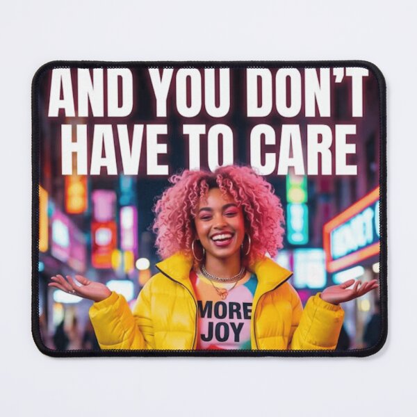 Item preview, And you don’t have to care designed and sold by  ViralVisionsCreating .