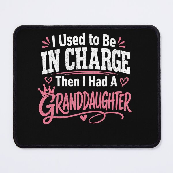 Item preview, I Used to Be in Charge Then I Had A Granddaughter Grandpa designed and sold by clothesy7.