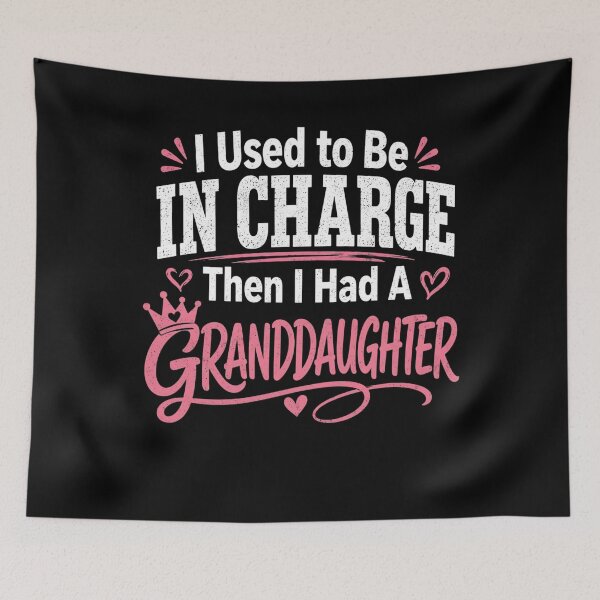 Item preview, I Used to Be in Charge Then I Had A Granddaughter Grandpa designed and sold by clothesy7.