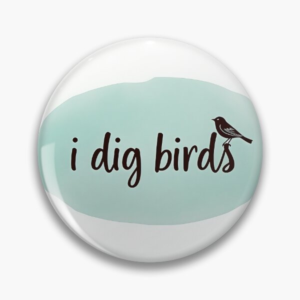 Item preview, i dig birds designed and sold by tiltshiftearth.