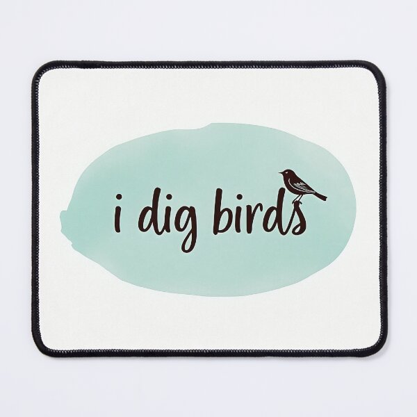Item preview, i dig birds designed and sold by tiltshiftearth.