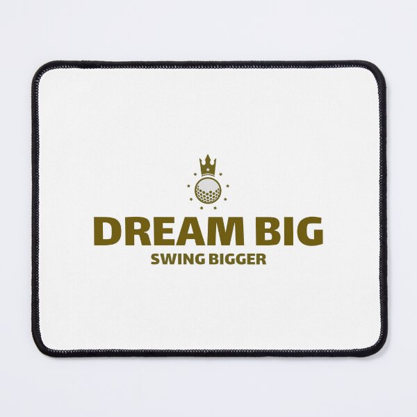 Item preview, Dream Big Swing Bigger designed and sold by Kal-El-Tees.