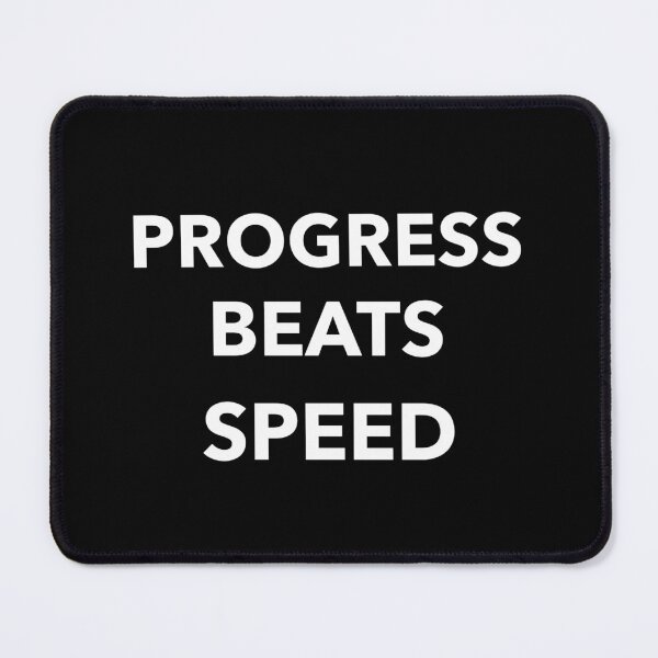 Item preview, Progress Beats Speed designed and sold by SarcasticTeez.