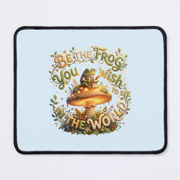 Item preview, Be The Frog You Wish To See In The World Art designed and sold by pradeepvisuals.