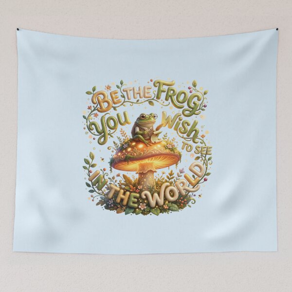Item preview, Be The Frog You Wish To See In The World Art designed and sold by pradeepvisuals.
