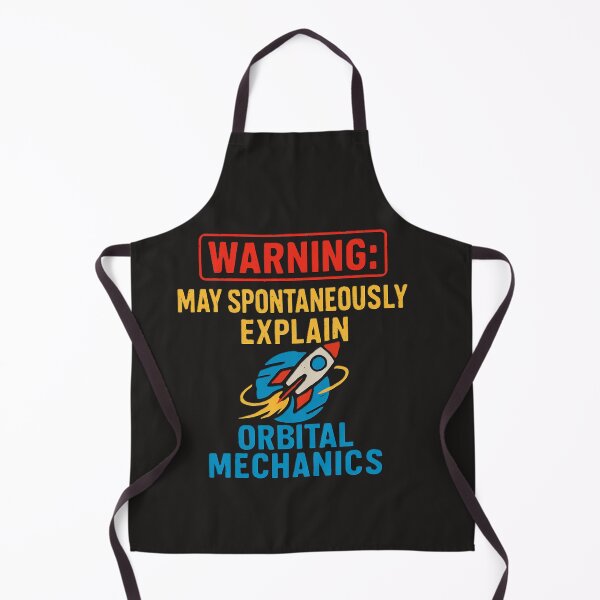 Item preview, Warning May Spontaneously Explain Orbital Mechanics Space Humor designed and sold by NCalNoveltees.