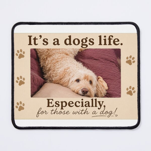 Item preview, A dogs life designed and sold by Collector-RB.