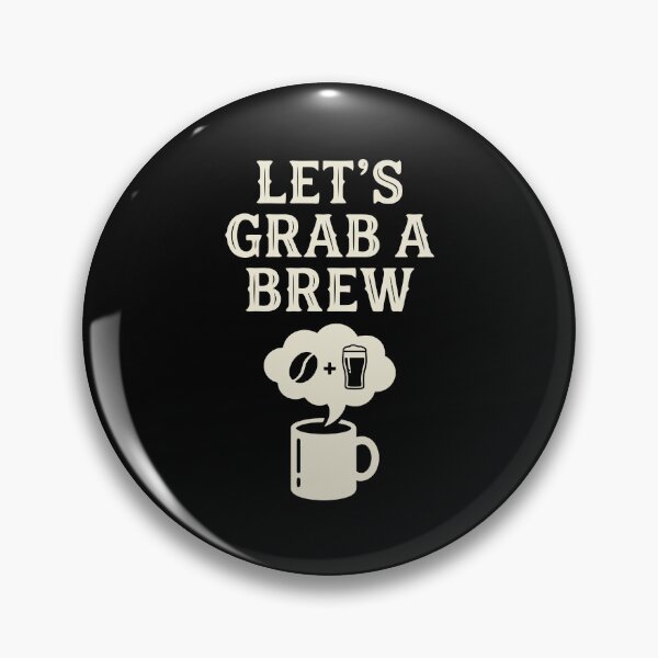 Item preview, Let's Grab A Brew designed and sold by Amir Faysal.