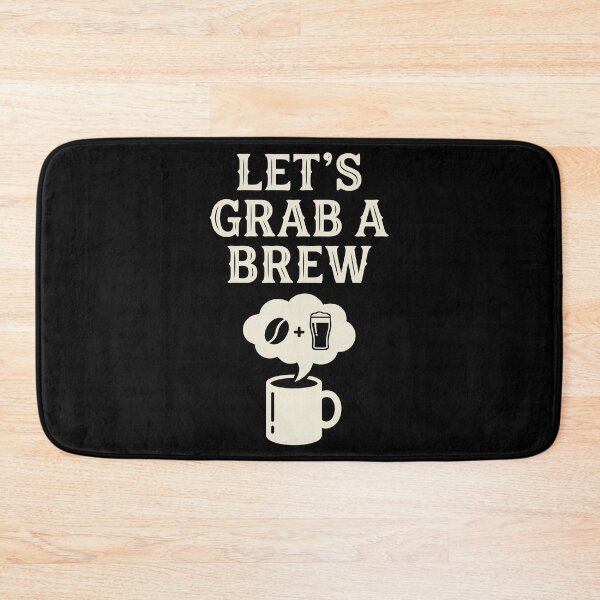 Item preview, Let's Grab A Brew designed and sold by Amir Faysal.
