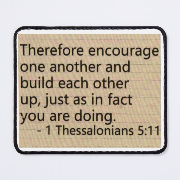 Item preview, 1 Thessalonians 5:11 designed and sold by di-Vera-Rosati.