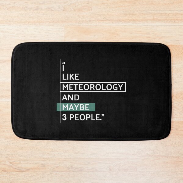 Item preview, I Like Meteorology and Maybe 3 People designed and sold by MaryAller.