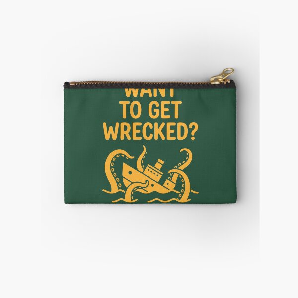 Item preview, Want To Get Wrecked? designed and sold by Amir Faysal.