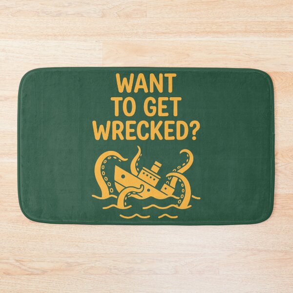 Item preview, Want To Get Wrecked? designed and sold by Amir Faysal.