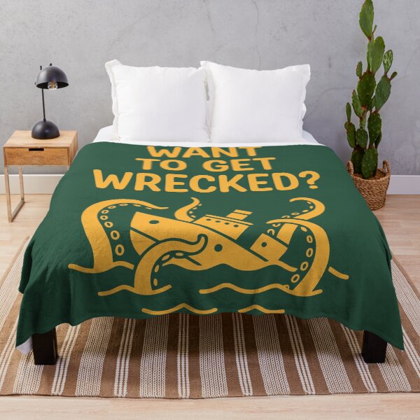 Item preview, Want To Get Wrecked? designed and sold by Amir Faysal.