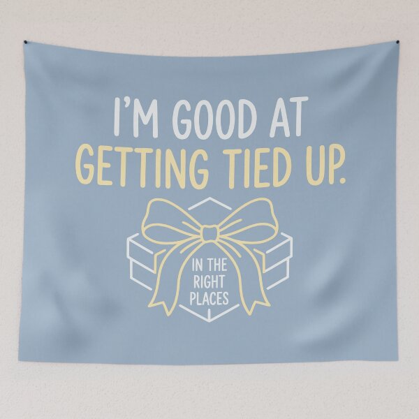 Item preview, I'm Good At Getting Tied Up designed and sold by Amir Faysal.