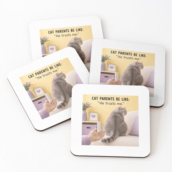 Item preview, Cat Parents Be Like He Trusts Me designed and sold by LovelyCatGalaxy.